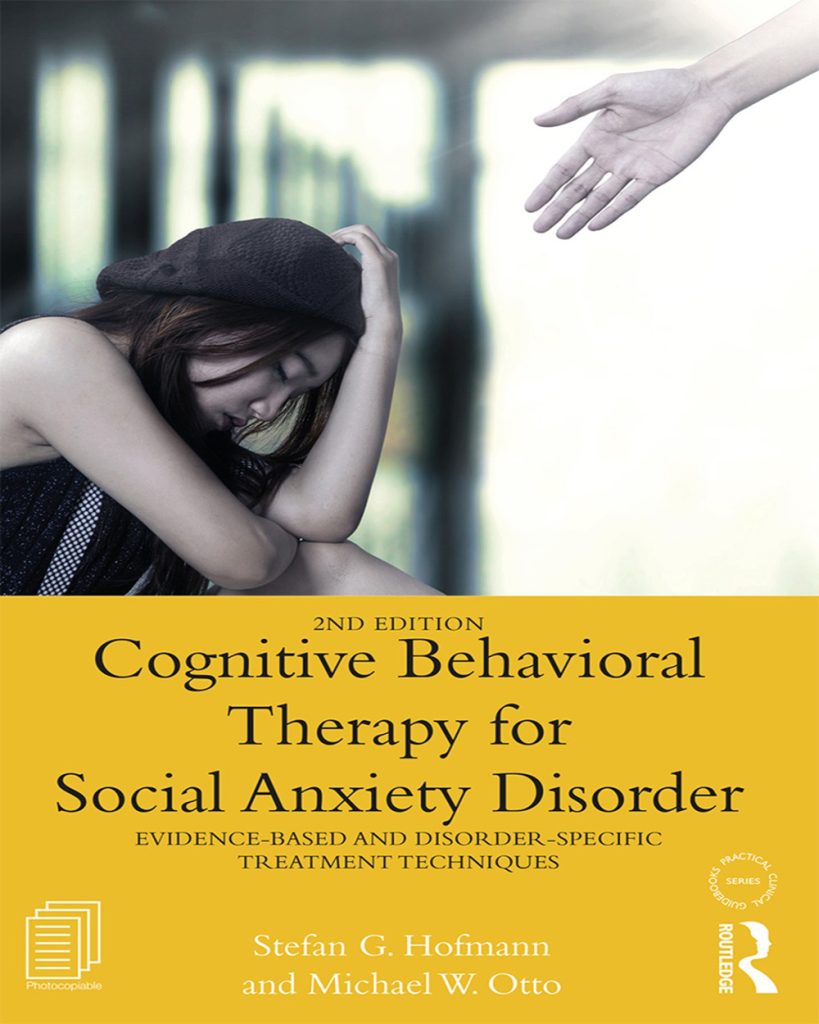 Cognitive Behavioral Therapy for Social Anxiety Disorder: Evidence ...