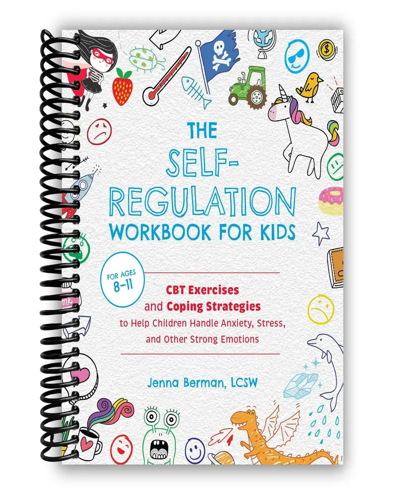 The Self-Regulation Workbook for Kids: CBT Exercises and Coping ...